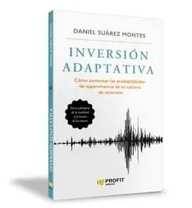 Libro inversión adaptativa de Daniel Suarez Montes
